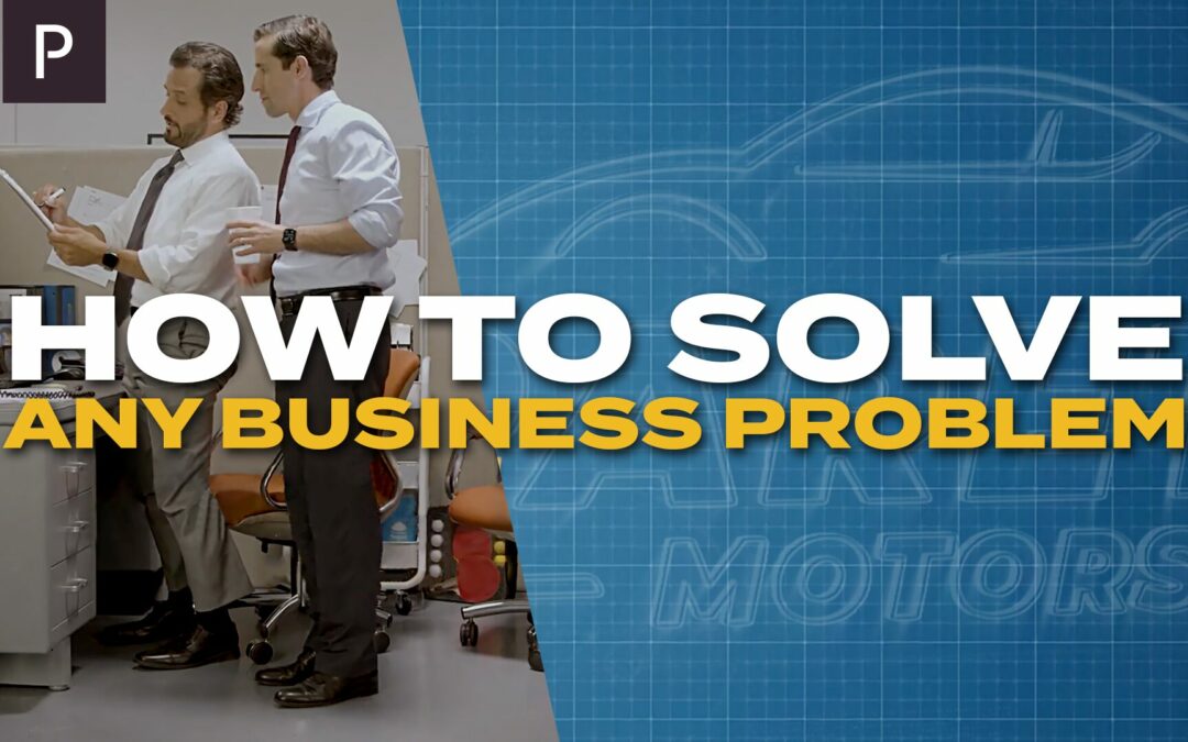 How to Solve Any Business Problem
