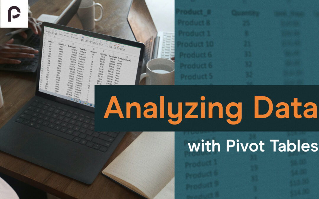 Analyzing Data with Pivot Tables
