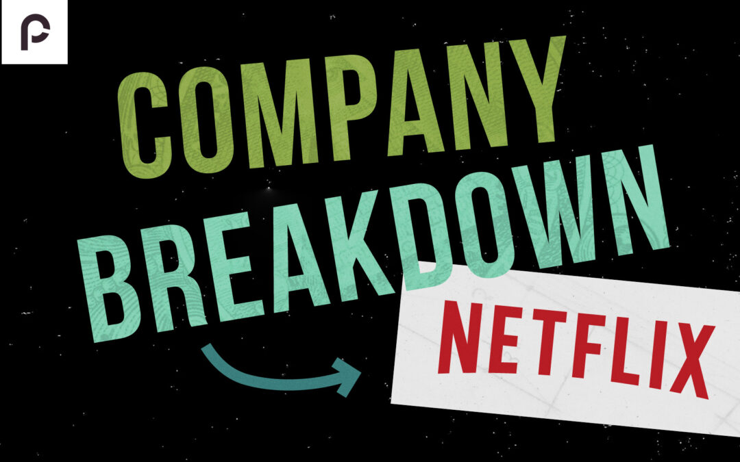 Company Breakdown: Netflix