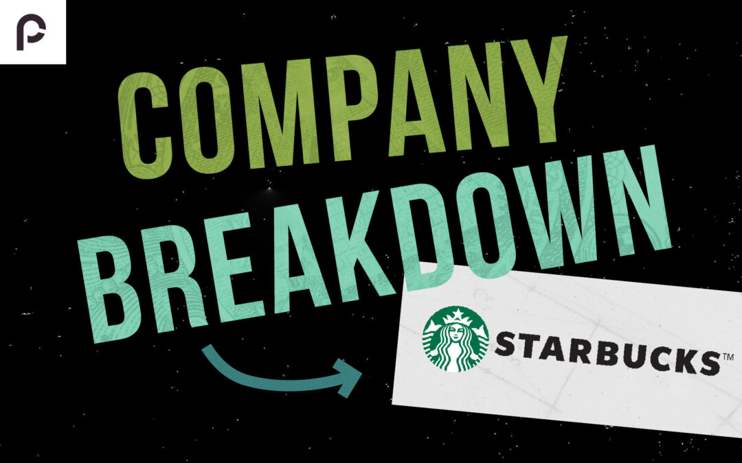 Company Breakdown: Starbucks
