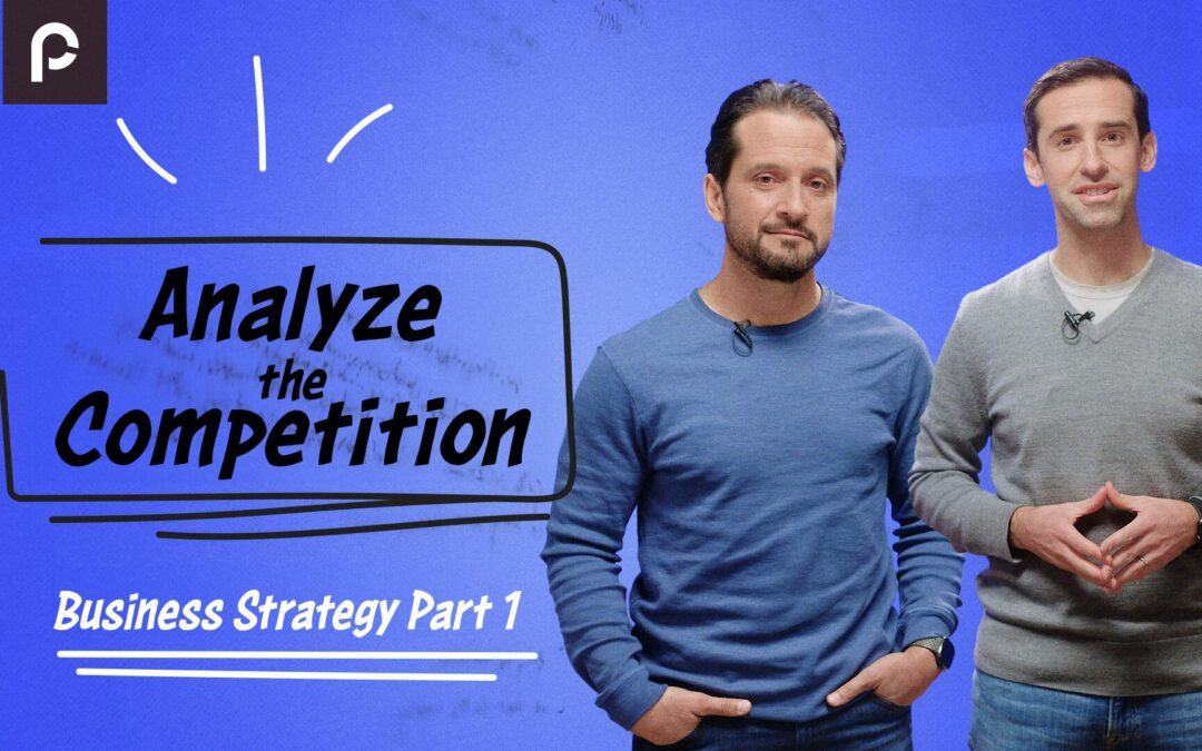 Business Strategy Part 1: Competitive Analysis
